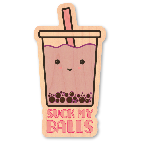 Suck my Boba Balls