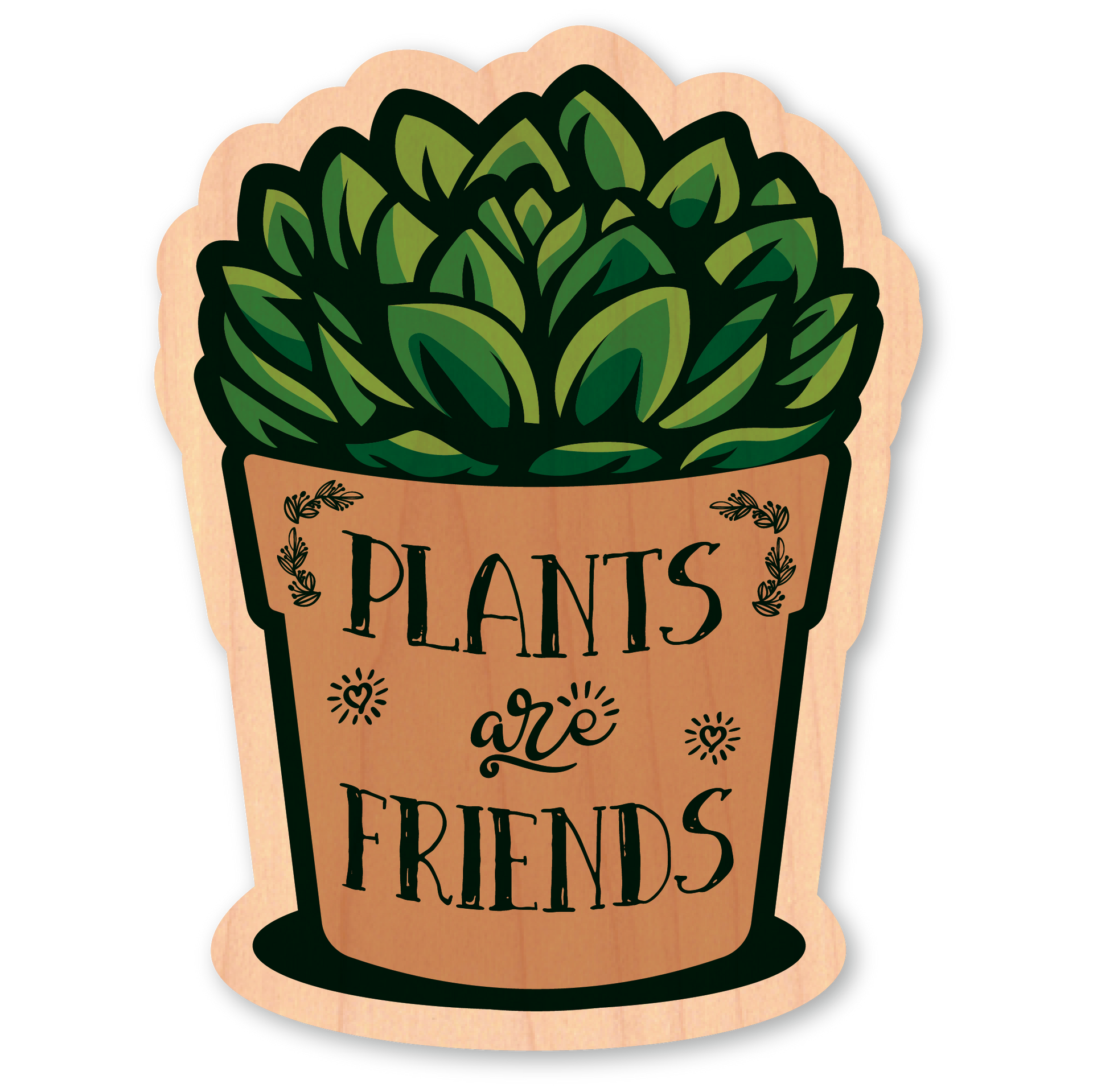 Plants Are Friends