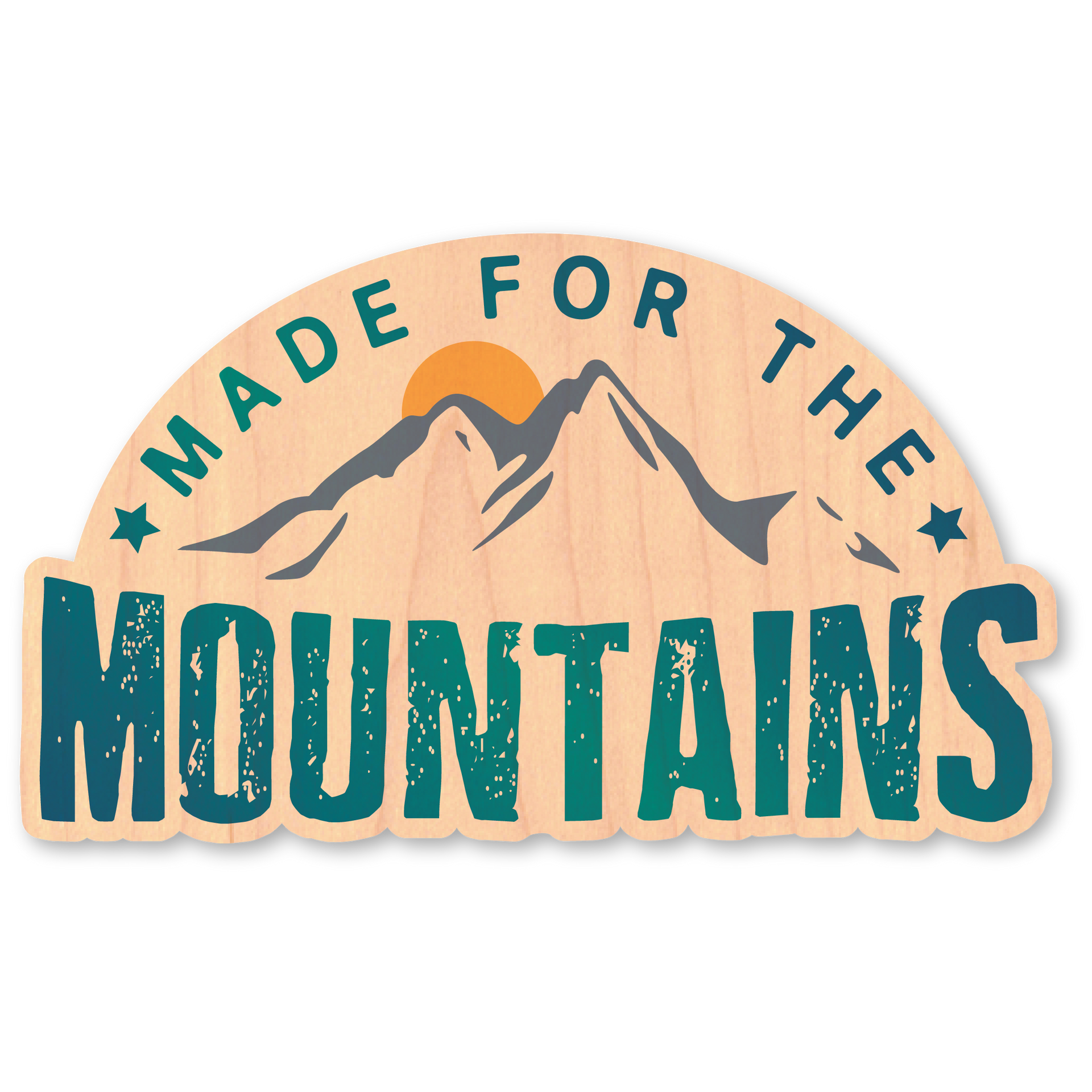 Made for the Mountains