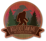 Bigfoot Saw Me