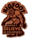 No Love Bigfoot