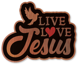 Live Love Jesus