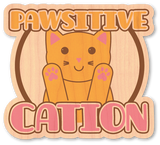 Pawsitive Cation