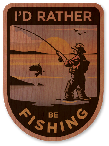 I'd Rather Be Fishing Badge