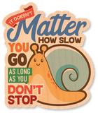 Don't Stop Snail