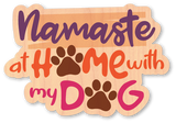 Namaste Dog