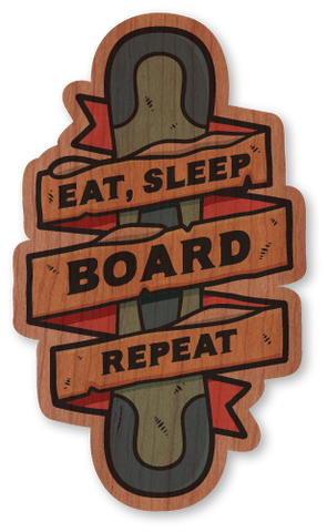Eat, Sleep, Board, Repeat